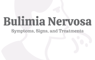 Bulimia Nervosa: Symptoms, Signs, & Treatments