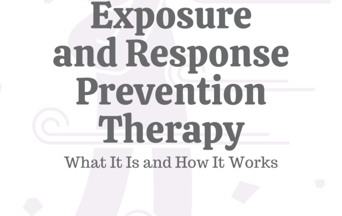 Exposure and Response Prevention Therapy: What It Is & How It Works
