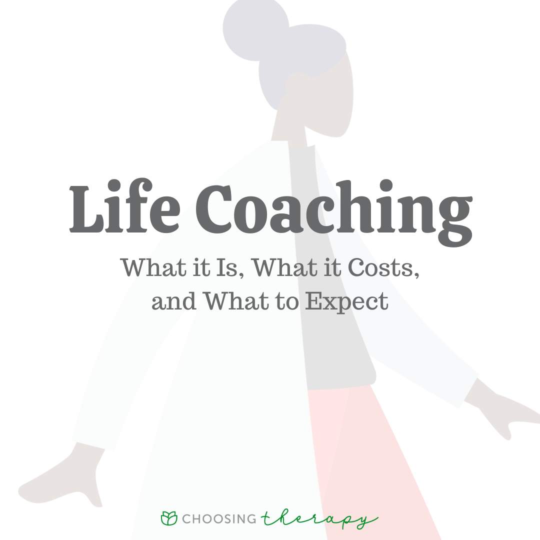 Life Coaching: What It Is, What It Costs, And What To Expect