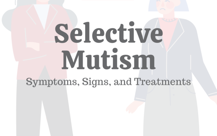 Selective Mutism: Symptoms, Signs & Treatments
