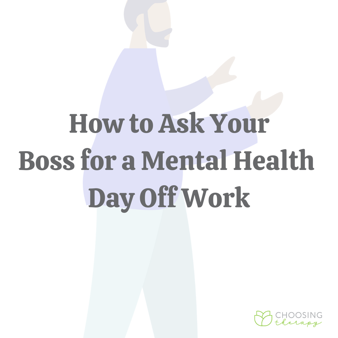 How to Ask Your Boss for a Mental Health Day Off Work