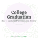 College Graduation: How to Deal with Depression and Anxiety