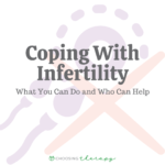 Coping With Infertility: What You Can Do & Who Can Help