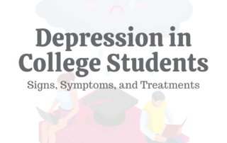 Depression in College Students: Signs, Symptoms & Treatments