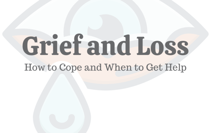 Grief & Loss: How to Cope & When to Get Help