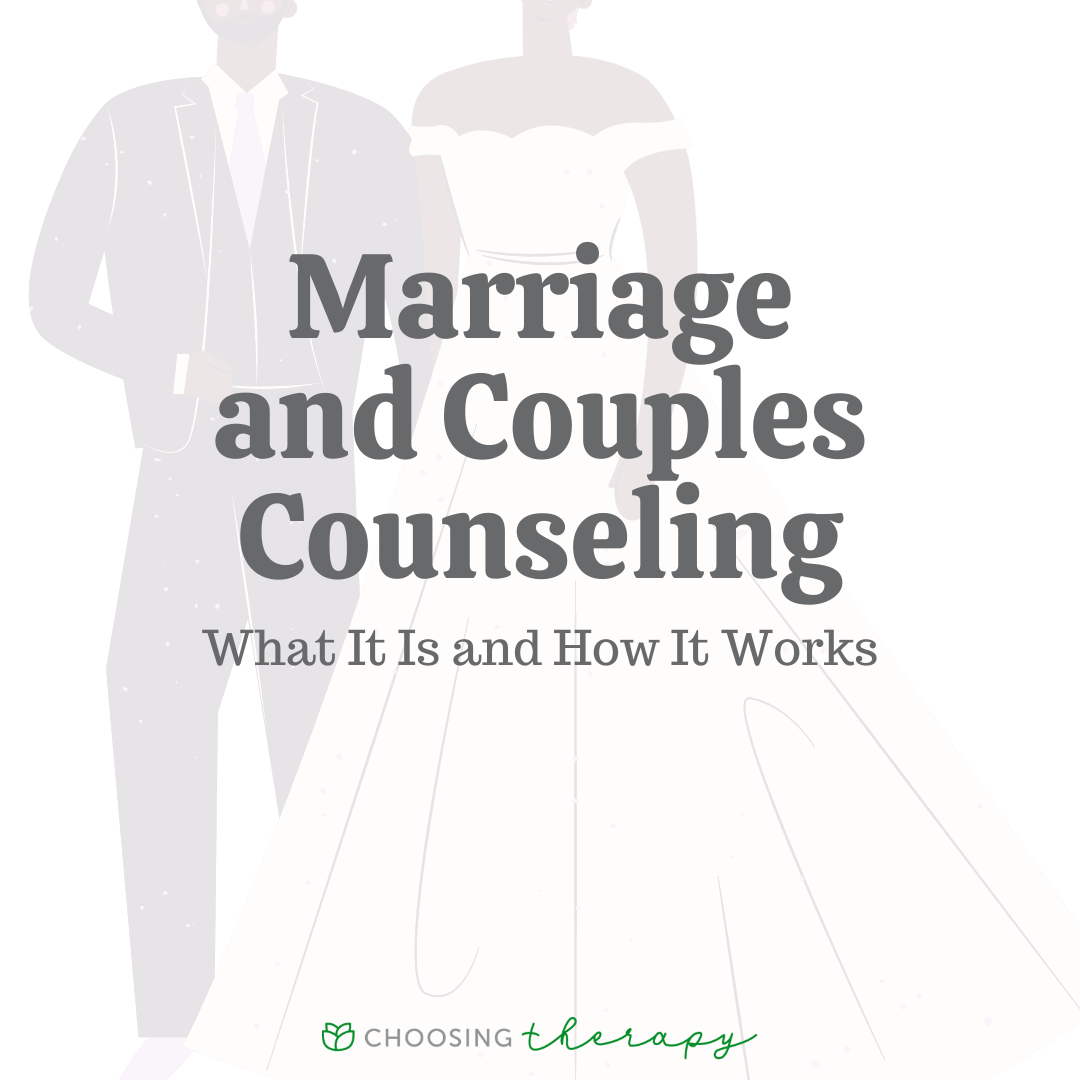 Marriage & Couples Counseling: What It Is and How It Works