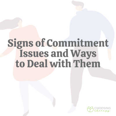 Learn More About Dating | ChoosingTherapy.com