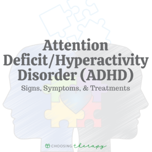 Attention Deficit/Hyperactivity Disorder (ADHD): Signs, Symptoms, & Treatments