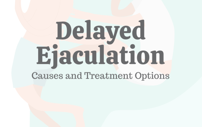 Delayed Ejaculation: Causes & Treatment Options