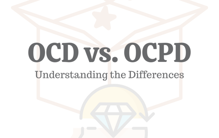 OCD vs. OCPD: Understanding the Differences