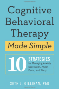 Cognitive Behavioral Therapy by Seth J. Gillihan