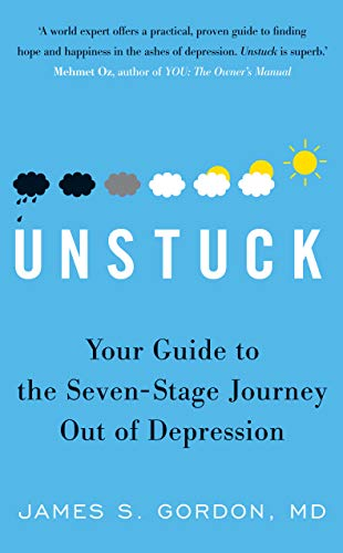 Unstuck: Your Guide to the Seven-Stage Journey out of Depression