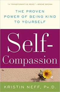 Cover of Book Titled Self Compassion by Kristen Neff, PhD