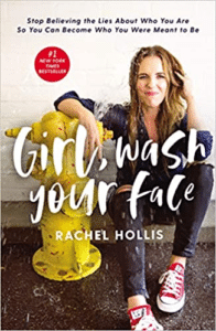 Cover of Book Titled Girl, Wash Your Face by Rachel Hollis