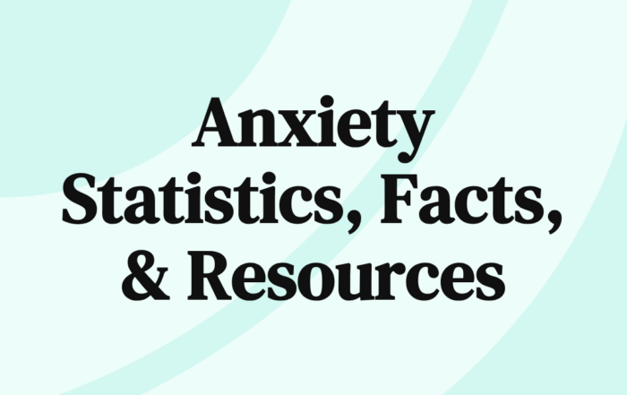 Anxiety Statistics, Facts, & Resources