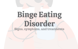 Binge Eating Disorder: Signs, Symptoms, & Treatments