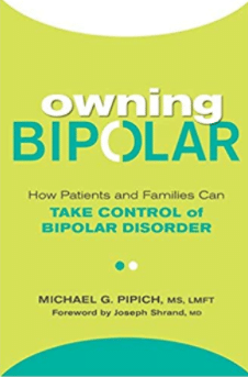 Owning Bipolar by Michael G. Pipich