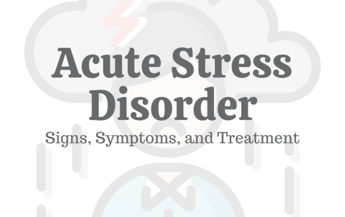 Acute Stress Disorder: Signs, Symptoms & Treatment