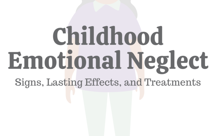Childhood Emotional Neglect: Signs, Lasting Effects, & Treatments