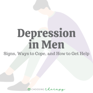 Depression in Men: Signs, Ways to Cope, & How to Get Help
