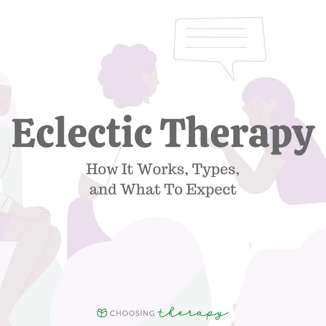 Eclectic Therapy: How It Works, Types, and What To Expect