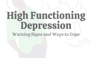 High Functioning Depression: Warning Signs & Ways to Cope