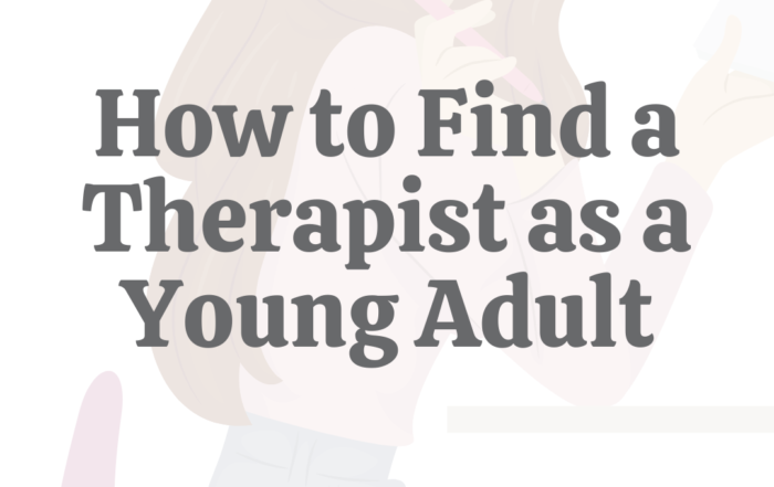 How to Find a Therapist as a Young Adult