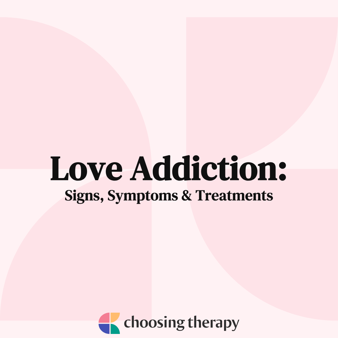 Obsessive Love Disorder: Definition, Signs, And Treatments