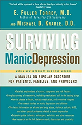 Surviving Manic Depression: A Manual on Bipolar Disorder for Patients, Families, and Providers