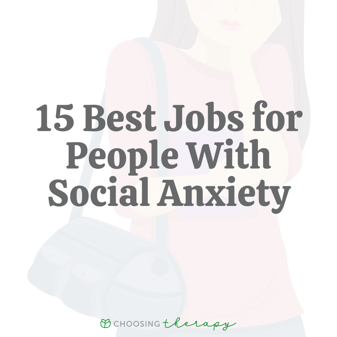 15 Best Jobs For People With Social Anxiety And Tips To Make Any Job Work