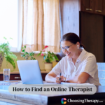 Finding & Choosing an Online Therapist