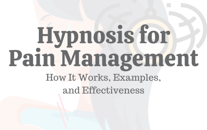 Hypnosis For Pain Management: How It Works, Examples, & Effectiveness
