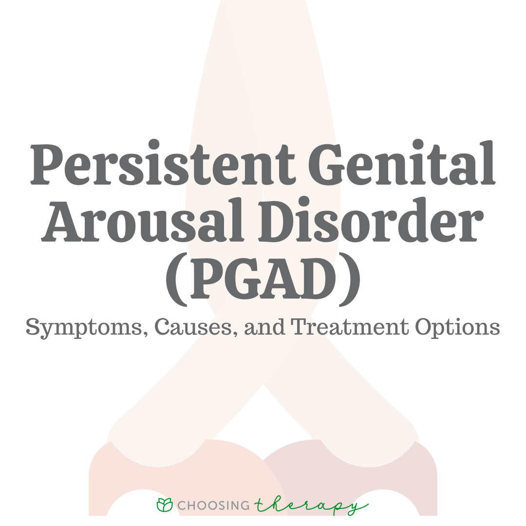 Persistent Genital Arousal Disorder Pgad