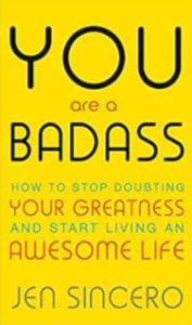 Cover of Book Titled You are a Badass by Jen Sincero