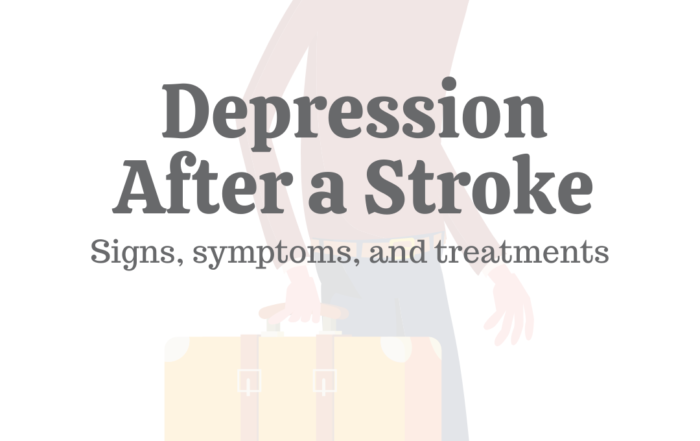 Depression After a Stroke: Signs, Symptoms, & Treatments