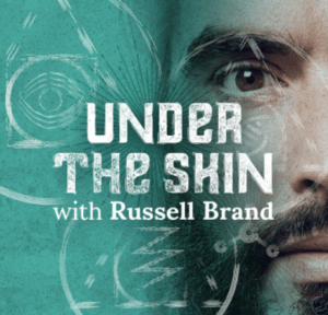 Under the Skin, Russell Brand