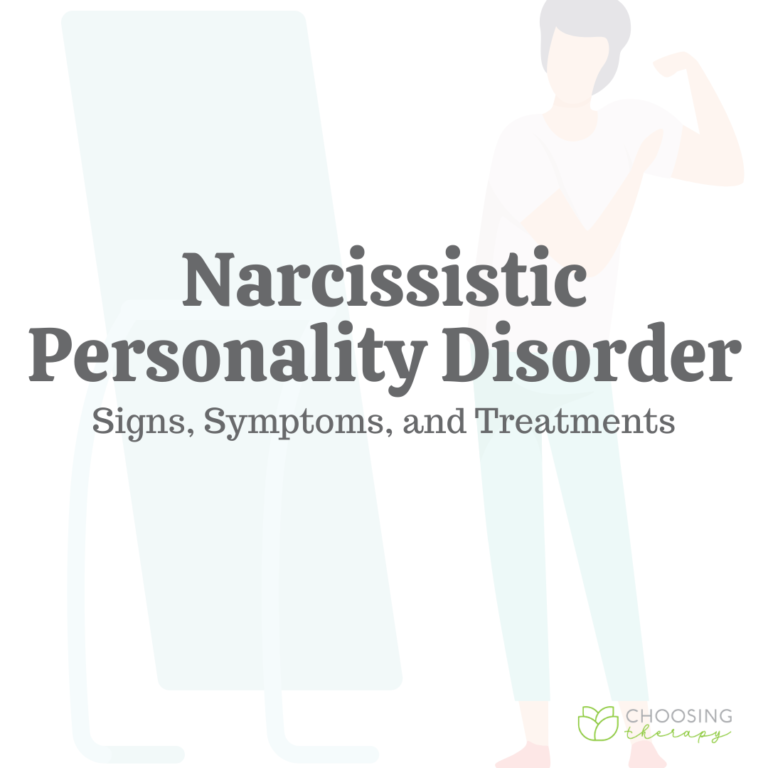 Narcissistic Personality Disorder: Signs, Symptoms, & Treatments