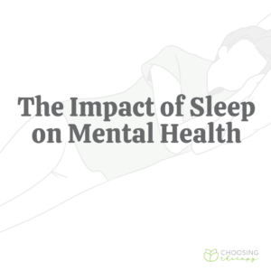 The Impact of Sleep on Mental Health