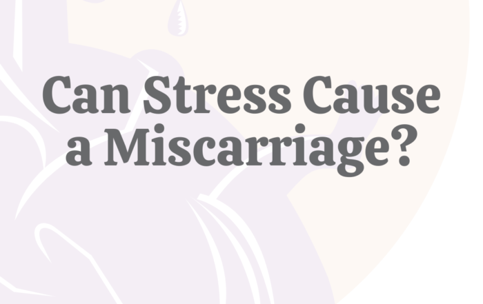 Can Stress Cause a Miscarriage?