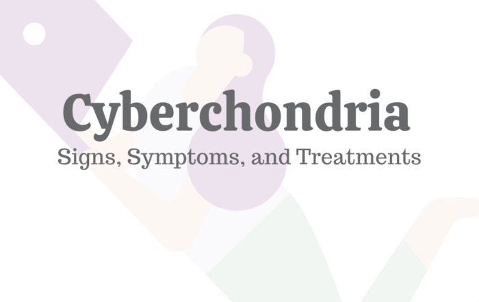 Cyberchondria: Signs, Symptoms, & Treatments