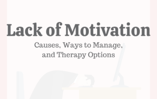 Lack of Motivation: Causes, Ways to Manage, & Therapy Options
