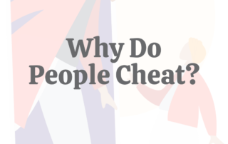 Why Do People Cheat?