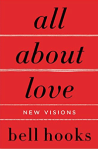 All About Love by Bell Hooks