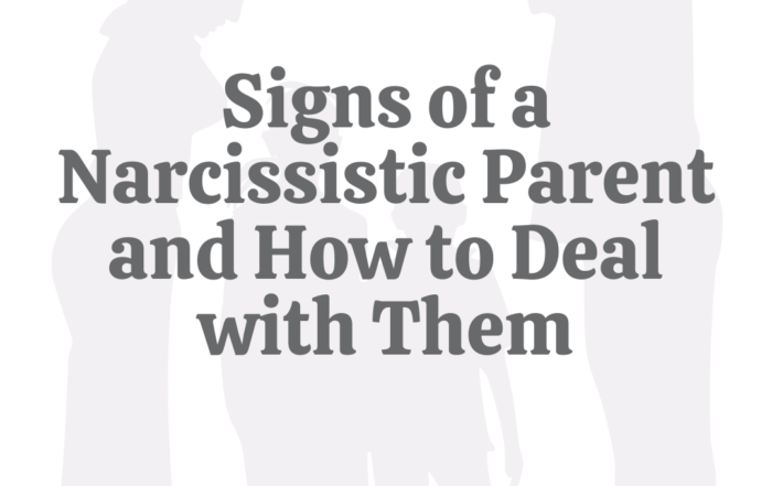 10 Signs of a Narcissistic Parent, & How to Deal With Them