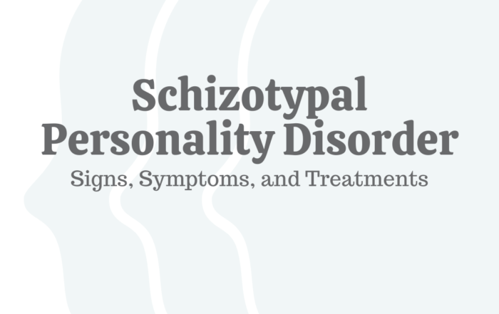 Schizotypal Personality Disorder: Signs, Symptoms, & Treatments