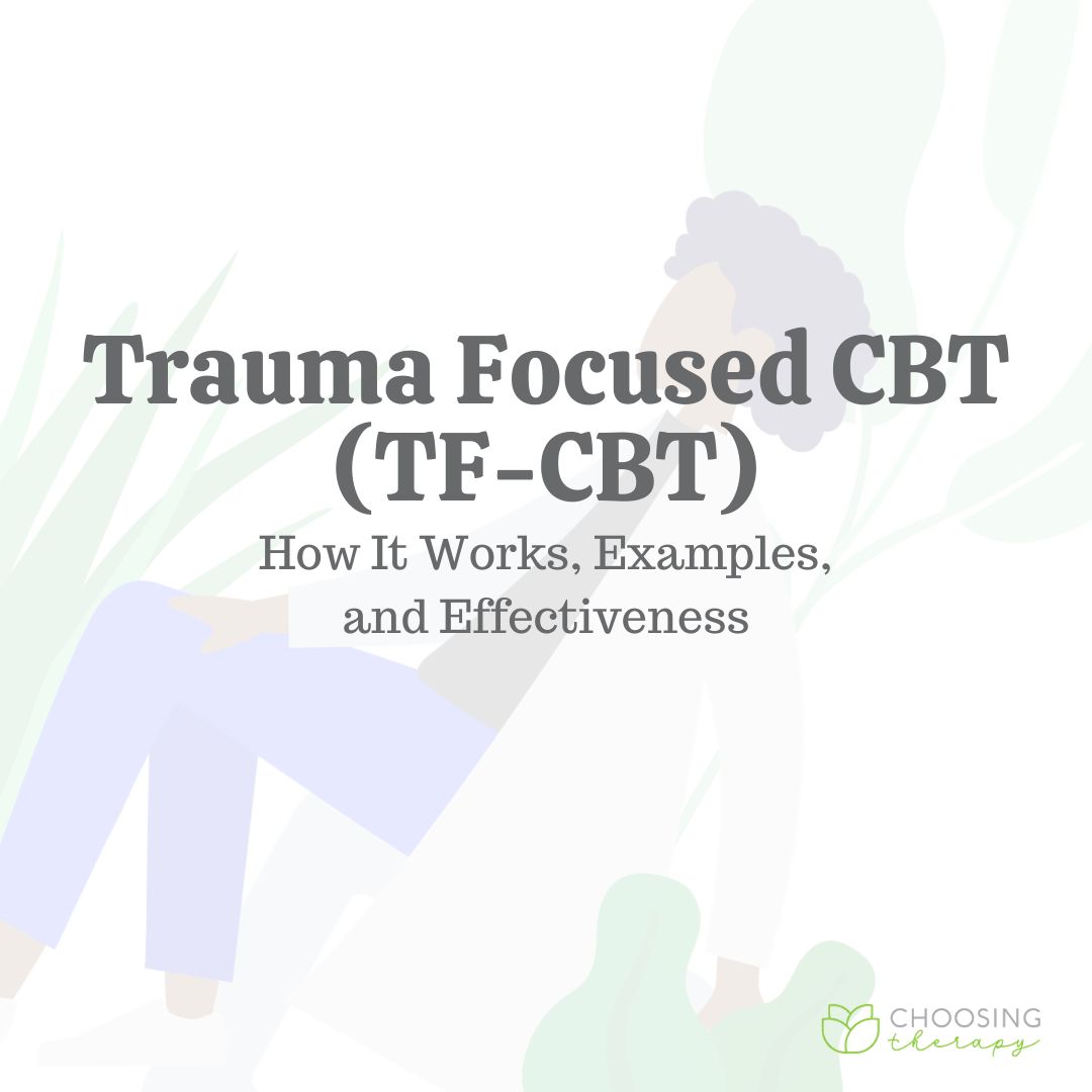 Trauma Focused CBT TF CBT How It Works Examples Effectiveness