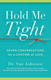 Hold Me Tight: Seven Conversations for a Lifetime of Love