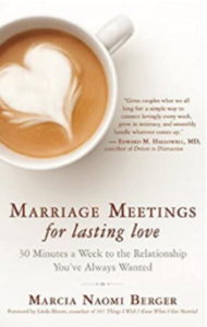 Marriage Meetings for Lasting Love: 30 Minutes a Week to the Relationship You’ve Always Wanted