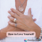 How to Love Yourself