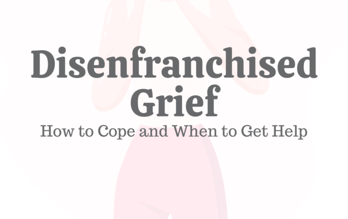 Disenfranchised Grief: How to Cope & When to Get Help